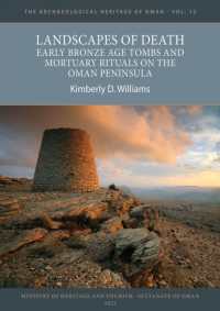Landscapes of Death : Early Bronze Age Tombs and Mortuary Rituals on the Oman Peninsula