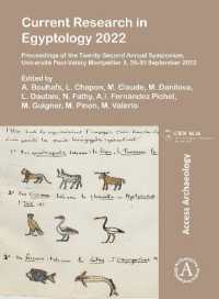 Current Research in Egyptology 2022 : Proceedings of the Twenty-Second Annual Symposium, Universite Paul-Valery Montpellier 3, 26-30 September 2022