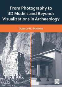 From Photography to 3D Models and Beyond : Visualizations in Archaeology
