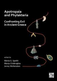 Apotropaia and Phylakteria : Confronting Evil in Ancient Greece