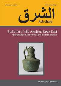 Ash-sharq: Bulletin of the Ancient Near East No 8 1-2, 2024 : Archaeological, Historical and Societal Studies (Ash-sharq: Bulletin of the Ancient Near East)