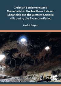 Christian Settlements and Monasteries in the Northern Judaean Shephelah and the Western Samaria Hills during the Byzantine Period