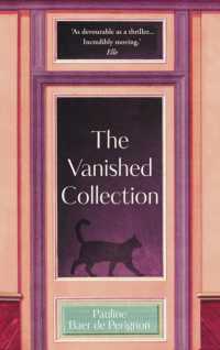 The Vanished Collection : Stolen masterpieces， family secrets and one woman's quest for the truth