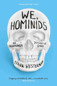 We, Hominids : An anthropological detective story