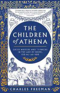 The Children of Athena : Greek writers and thinkers in the Age of Rome, 150 BC-AD 400