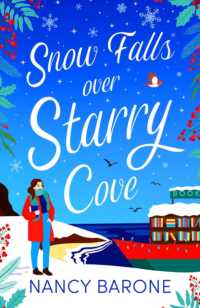 Snow Falls over Starry Cove : Escape to Cornwall with this absolutely heart-warming page-turner in 2024!