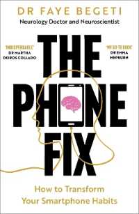 The Phone Fix : How to Transform Your Smartphone Habits