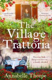 The Village Trattoria : A sweeping World War II saga and prequel to the Moonlit Piazza (Casa Maria)