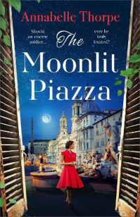 The Moonlit Piazza : The sweeping World War 2 saga and sequel to the Village Trattoria (Casa Maria)