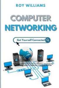 Computer Networking : The Beginners Guide to Mastering Wireless Technology, Network Security, Communications Systems Including Cisco, CCNA and the OSI Model