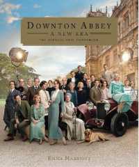 Downton Abbey: A New Era - the Official Film Companion