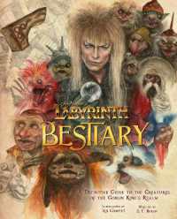Labyrinth: Bestiary - a Definitive Guide to the Creatures of the Goblin King's Realm