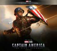 Marvel Studios' the Infinity Saga - Captain America: The First Avenger: The Art of the Movie : Captain America: The First Avenger: The Art of the Movie (Marvel Studios' the Infinity Saga)