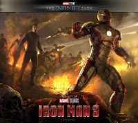 Marvel Studios' the Infinity Saga - Iron Man 3: The Art of the Movie : Iron Man 3: The Art of the Movie (Marvel Studios' the Infinity Saga)