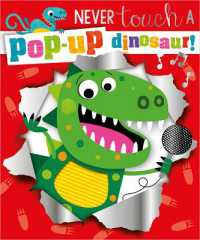 Never Touch a Pop-Up Dinosaur （Board Book）