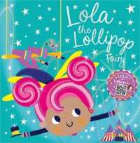 Lola the Lollipop Fairy (Food Fairies)