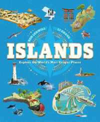 Islands : Explore the World's Most Unique Places