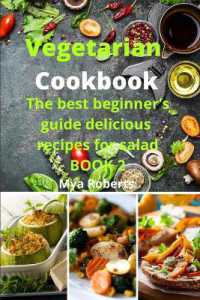 Vegetarian Cookbook : The best beginner's guide delicious recipes for salad BOOK 2