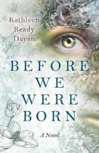 Before We Were Born : A Novel
