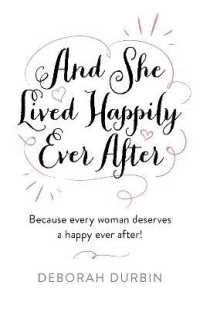 And She Lived Happily Ever after : Because every woman deserves a happy ever after!