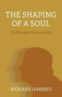 Shaping of a Soul, the : A life taken by surprise