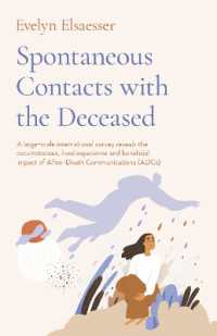 Spontaneous Contacts with the Deceased - a large-scale international survey reveals the circumstances, lived experience and beneficial imp