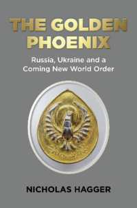 Golden Phoenix, the : Russia, Ukraine and a Coming New World Order