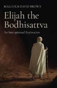 Elijah the Bodhisattva : An Interspiritual Exploration