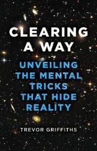 Clearing a Way : Unveiling the Mental Tricks That Hide Reality