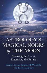 Astrology's Magical Nodes of the Moon : Releasing the Past & Embracing the Future