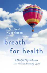 Breath for Health : A Mindful Way to Restore Your Natural Breathing Cycle