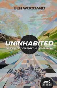 Uninhabited : Science Fiction and the Decolonial