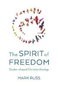 Spirit of Freedom, the : Quaker-shaped Christian Theology
