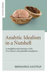 Analytic Idealism in a Nutshell : A straightforward summary of the 21st century's only plausible metaphysics