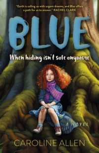 Blue : When hiding isn't safe anymore - a Novel