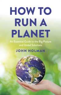 How to Run a Planet : An Essential Guide to the Big Picture and Global Solutions