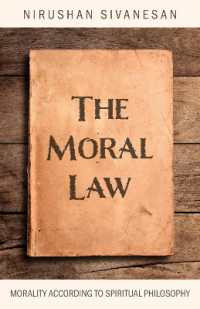 Moral Law, the : Morality According to Spiritual Philosophy