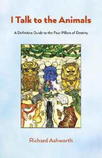 I Talk to the Animals : A Definitive Guide to the Four Pillars of Destiny