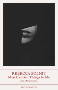 レベッカ・ソルニット『説教したがる男たち』（原書）<br>Men Explain Things to Me : And Other Essays (Best of Granta)