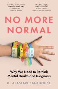 No More Normal : Why We Need to Rethink Mental Health and Diagnosis