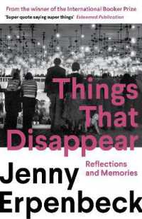 Things That Disappear : Reflections and Memories