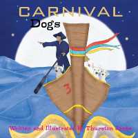 Carnival Dogs : Dreams of the wilderness (Tales of the Boatman's dogs) （2ND）