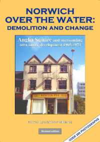 NORWICH OVER THE WATER: Demolition and change : Anglia Square and surrounding area under development 1965-1973