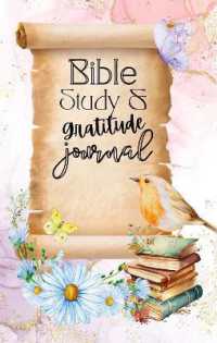 Bible Study Journal for Women: Bible Study, Bible Reading and 30 Day Creative Gratitude Challenge