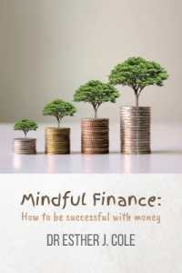 Mindful Finance : How to Be Successful with Money