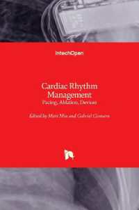 Cardiac Rhythm Management : Pacing, Ablation, Devices