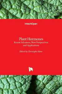 Plant Hormones : Recent Advances, New Perspectives and Applications