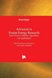 Advances in Fusion Energy Research : From Theory to Models, Algorithms, and Applications
