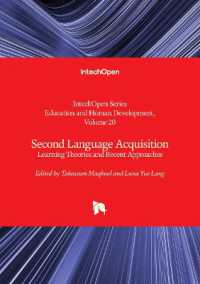 Second Language Acquisition : Learning Theories and Recent Approaches (Education and Human Development)