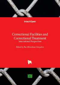 Correctional Facilities and Correctional Treatment : International Perspectives
